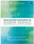 Evaluating Research in Academic Journals: A Practical Guide to Realistic Evaluation by Fred Pyrczak and Maria Tcherni-Buzzeo