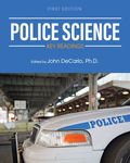 Police Science: Key Readings by John DeCarlo (Editor)