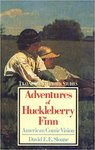 Adventures of Huckleberry Finn: American Comic Vision by David E.E. Sloane