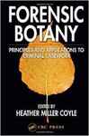 Forensic botany: Principles and Applications to Criminal Casework